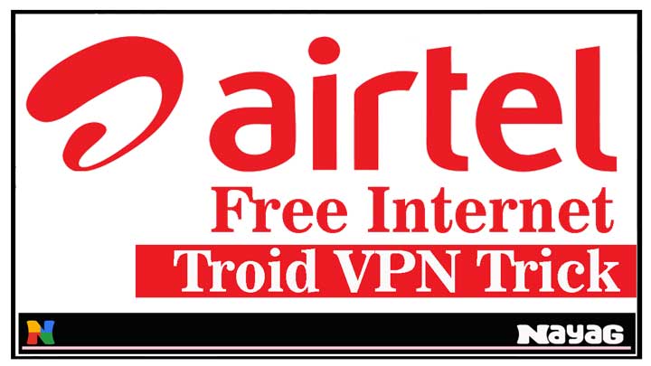 Airtel Free Data 4G Troid VPN Trick