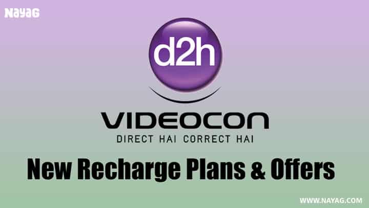 New Videocon d2h Recharge Plans, Packages March 2023 | NAYAG Tricks