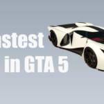 Fastest Cars in GTA 5