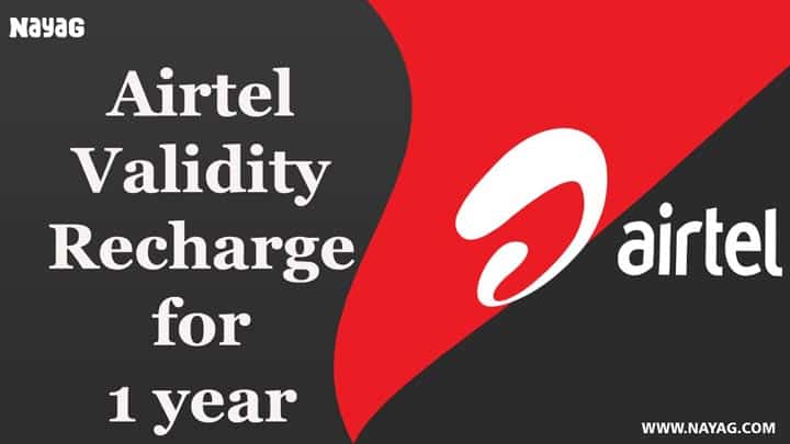Airtel Validity Recharge for 1 year without Data