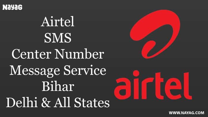 Airtel SMS Center Number : Message Service Bihar, Delhi & All States