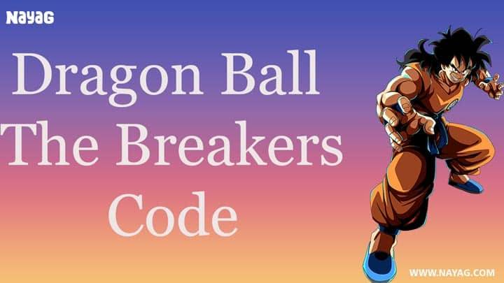 Dragon Ball The Breakers Code