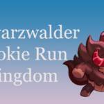 Schwarzwalder-Cookie-Run-Kingdom
