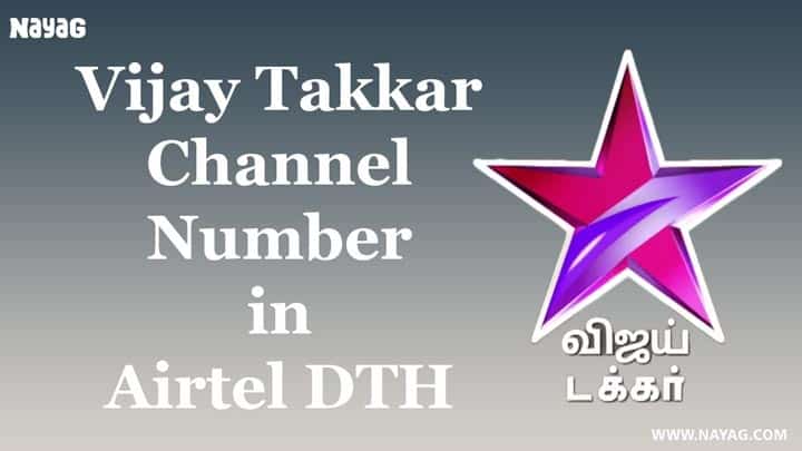 Vijay Takkar Channel Number in Airtel DTH, Tata Sky Play, Sun Direct