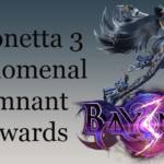 Bayonetta 3 Phenomenal Remnant Rewards