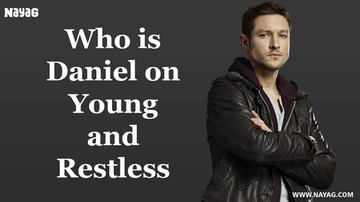 Who is Daniel on Young and Restless