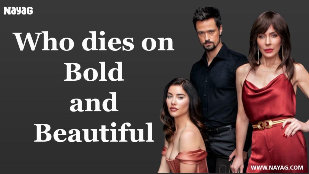 Who dies on Bold and Beautiful This Week ?