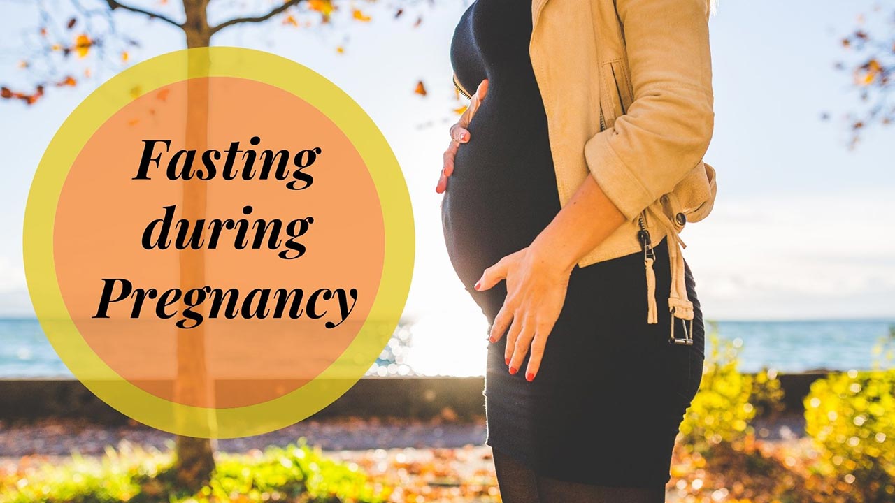 Fasting in Pregnancy